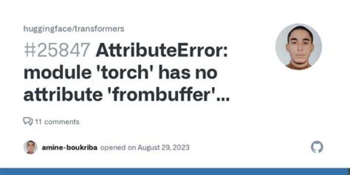 Module 'torch' Has No Attribute 'frombuffer'"