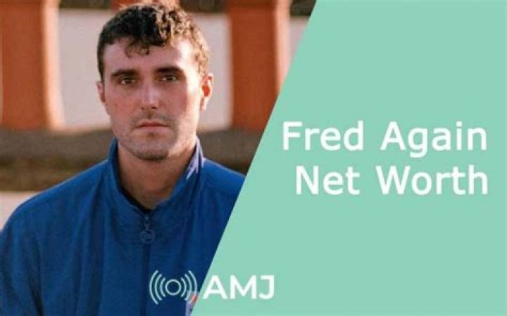 Unveiling Fred Again's Net Worth: Discoveries And Insights