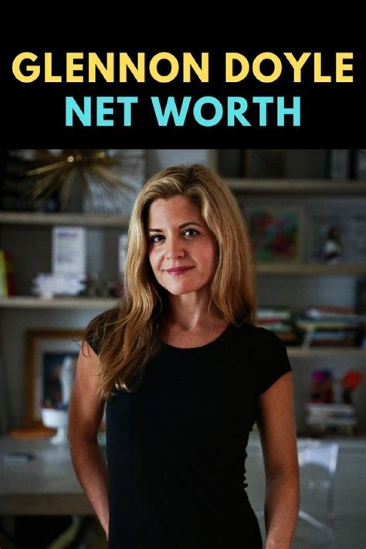 Unveiling The Wealth And Impact Of Glennon Doyle