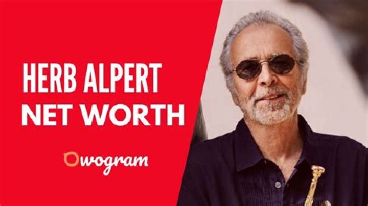 Unlock The Secrets Of Herb Alpert's 2024 Net Worth