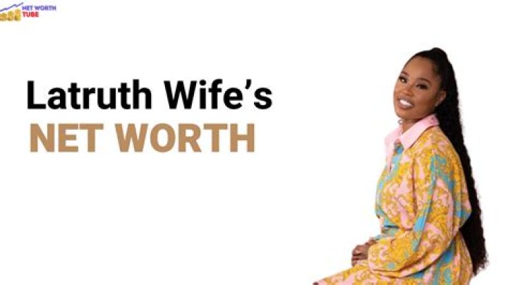 Unveiling Latruth's Net Worth: A Comprehensive Analysis